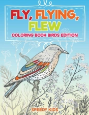 Fly, Flying, Flew