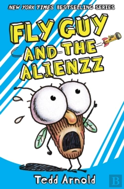 Bertrand.pt - Fly Guy And The Alienzz (Fly Guy #18)
