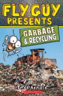 Fly Guy Presents: Garbage And Recycling (Scholastic Reader, Level 2)