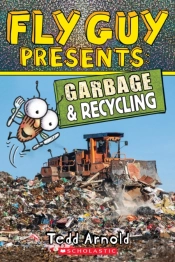 Fly Guy Presents: Garbage And Recycling (Scholastic Reader, Level 2)