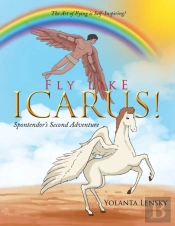Fly Like Icarus! Spontendor'S Second Adv