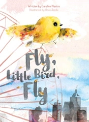 Fly, Little Bird, Fly