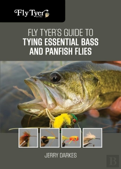 Bertrand.pt - Fly Tyer'S Guide To Tying Essential Bass And Panfish Flies