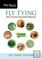 Fly Tying With Common Household Materials