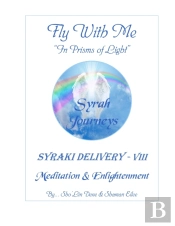 Fly With Me 'In Prisms Of Light'