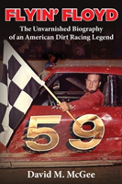 Bertrand.pt - Flyin' Floyd - The Unvarnished Biography Of An American Dirt Racing Legend
