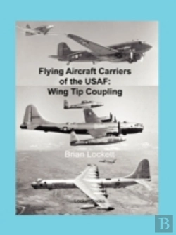 Bertrand.pt - Flying Aircraft Carriers Of The Usaf: Wi