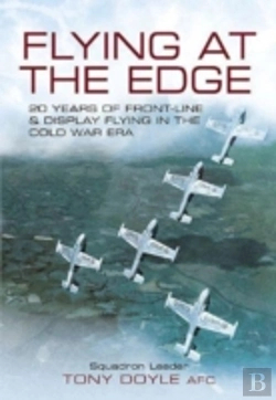 Bertrand.pt - Flying At The Edge: 20 Years Of Front-Line And Display Flying In The Cold War Era
