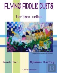 Flying Fiddle Duets For Two Cellos, Book Two