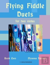 Flying Fiddle Duets For Two Violas, Book Two