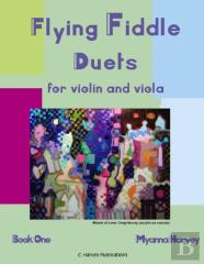 Flying Fiddle Duets For Violin And Viola, Book One