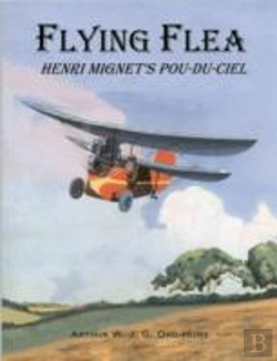 Bertrand.pt - Flying Flea; Henri Mignet'S Pou-Du-Ciel