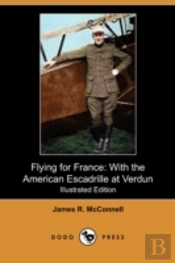 Flying For France: With The American Esc