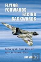 Flying Forwards Facing Backwards