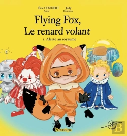 Bertrand.pt - Flying Fox : Alerte Au Royaume