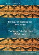 Flying Foxes Along The Boulevard, Tau'Anga Peka 'Oe Hala Po'Uliva'Ati'