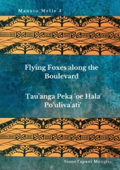 Flying Foxes Along The Boulevard, Tau'Anga Peka 'Oe Hala Po'Uliva'Ati'