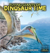 Flying Giants Of Dinosaur Time