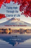 Flying High Through The Course Of Life - The Challenge