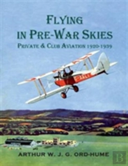 Bertrand.pt - Flying In Pre-War Skies - Private Club Aviation 1920 - 1939