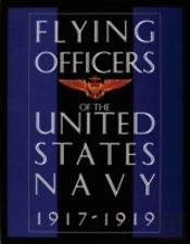 Flying Officers Of The United States Navy 1917-1919