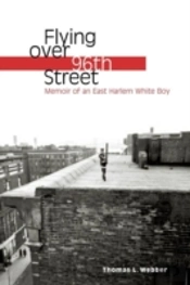 Flying Over 96th Street: Memoir Of An Ea