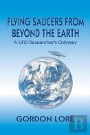 Flying Saucers From Beyond The Earth