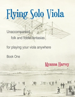 Bertrand.pt - Flying Solo Viola, Unaccompanied Folk And Fiddle Fantasias For Playing Your Viola Anywhere, Book One