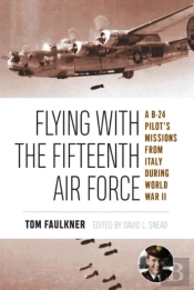 Flying With The Fifteenth Air Force
