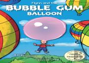 Flynn And The Bubble Gum Balloon