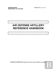 Fm 3-01.11 Air Defense Artillery Reference Handbook