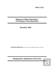 Fm 3-11.22 Weapons Of Mass Destruction- Civil Support Team Operations