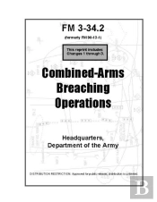 Fm 3-34.2 Combined-Arms Breaching Operations