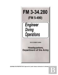 Fm 3-34.280 Engineer Diving Operations