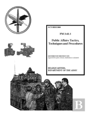 Fm 3-61.1 Public Affairs Tactics, Techniques And Procedures