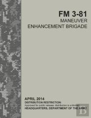 Fm 3-81 Maneuver Enhancement Brigade