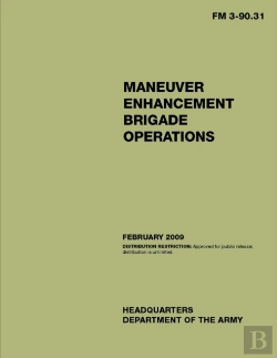 Bertrand.pt - Fm 3-90.31 Maneuver Enhancement Brigade Operations