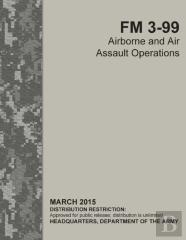 Fm 3-99 Airborne And Air Assault Operations