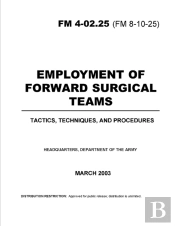 Fm 4-02.25 Employment Of Forward Surgical Teams