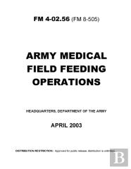 Fm 4-02.56 Army Medical Field Feeding Operations
