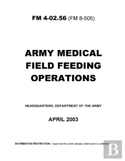Fm 4-02.56 Army Medical Field Feeding Operations