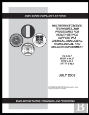 Fm 4-02.7 Multiservice Tactics, Techniques, And Procedures For Health Service Support In A Chemical, Biological, Radiological, And Nuclear Environment