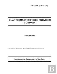 Fm 4-20.07 Quartermaster Force Provider Company