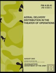 Fm 4-20.41 Aerial Delivery Distribution In The Theater Of Operations