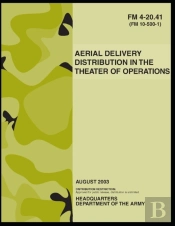 Fm 4-20.41 Aerial Delivery Distribution In The Theater Of Operations