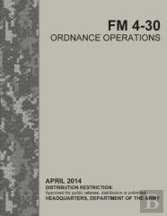 Fm 4-30 Ordnance Operations