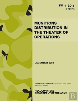 Bertrand.pt - Fm 4-30.1 Munitions Distribution In The Theater Of Operations