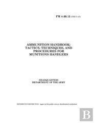 Fm 4-30.13 Ammunition Handbook