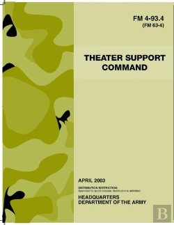 Bertrand.pt - Fm 4-93.4 Theater Support Command