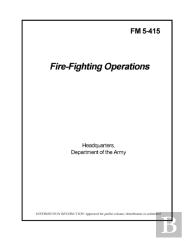 Fm 5-415 Fire-Fighting Operations